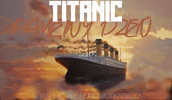 Titanic- Pamiętny dzień