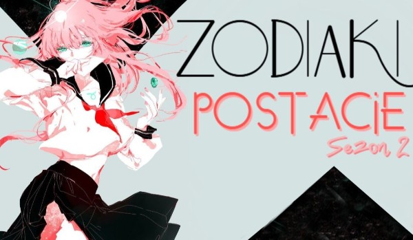 Zodiaki: Postacie |Sezon 2|36#