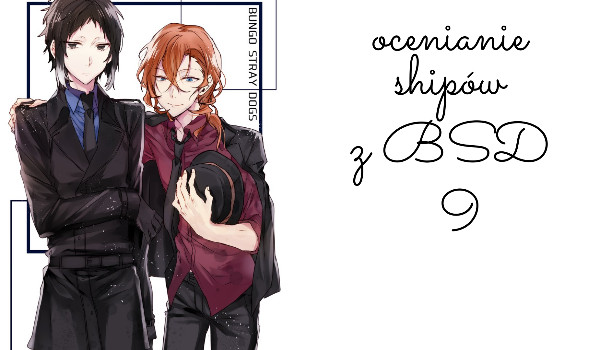 Ocenianie shipów z BSD! (cz.9)