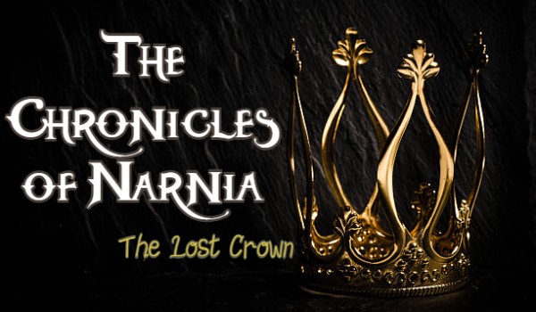 The Chronicles of Narnia: The Lost Crown #1 [PROLOG]
