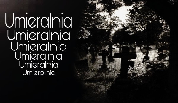 Umieralnia ~ one shot