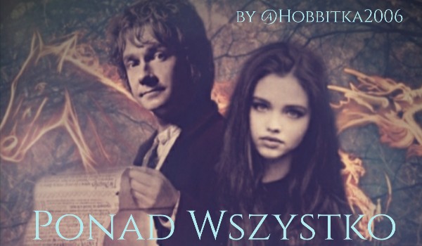 Ponad Wszystko | Bilbo Baggins #5