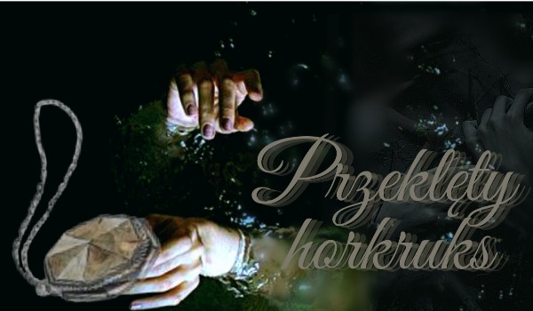 Przeklęty horkruks – 14