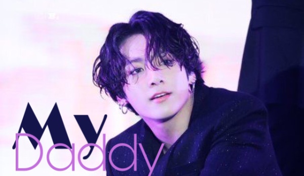 My daddy | Jungkook |