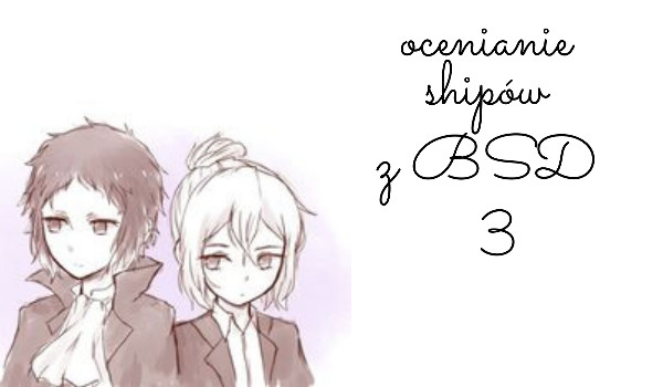 Ocenianie shipów z BSD! (cz.3)