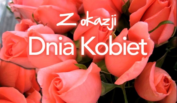 Dzień Kobiet