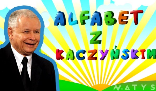 Alfabet z Kaczyńskim