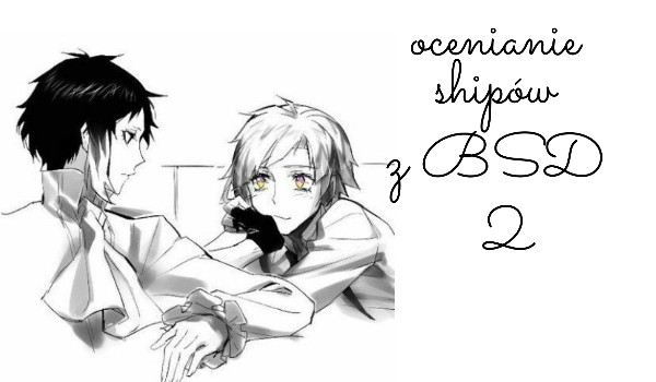 Ocenianie shipów z BSD! (cz.2)