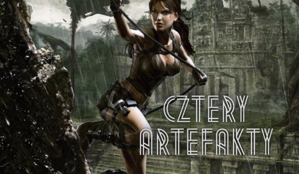 Cztery artefakty #6