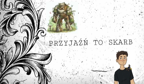 Przyjaźń to skarb 3