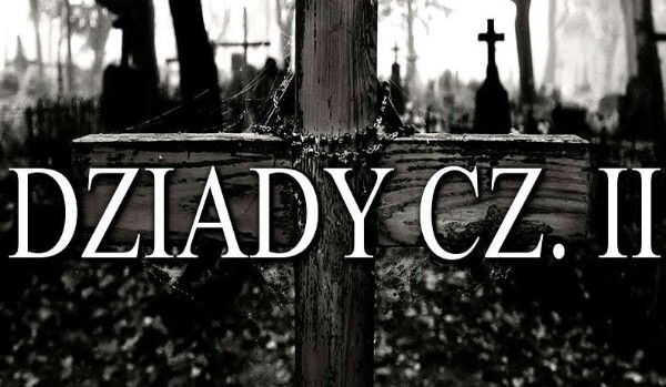Dziady cz. II