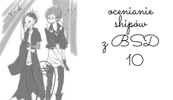 Ocenianie shipów z BSD! (cz.10)