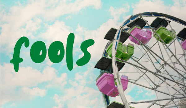 Fools #4
