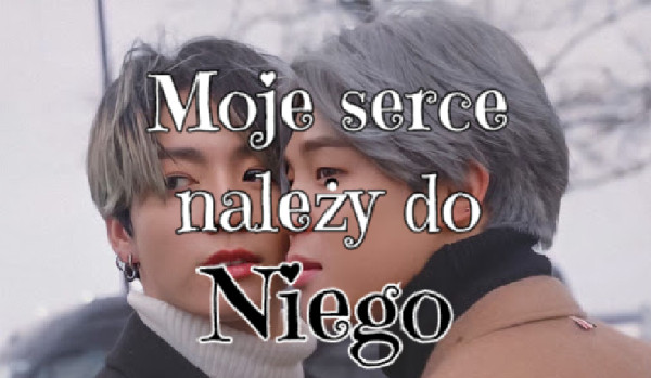 Moje serce należy do Niego|Jikook #5