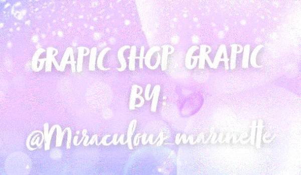 Grapic shop-GRAPIC BY: @Miraculous_marinette