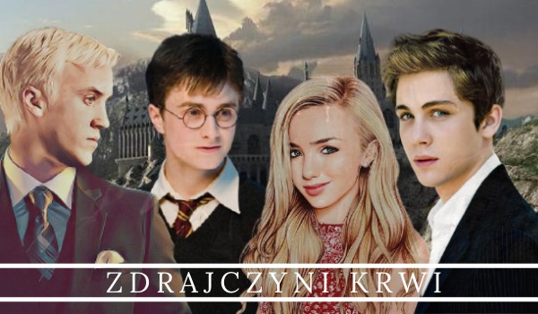 Zdrajczyni Krwi Cz.5