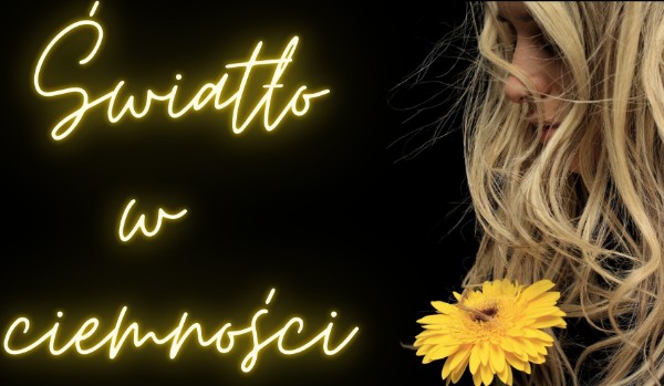 Światło w ciemności #1