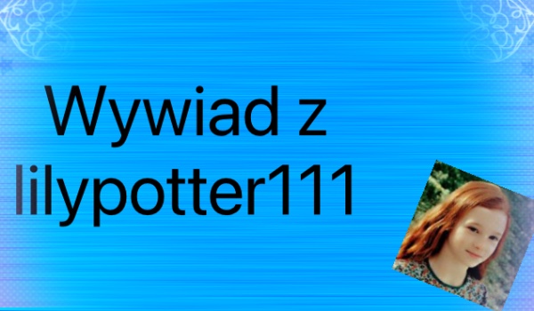 Wywiad z lilypotter111