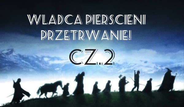 Władca Pierścieni przetrwanie 2