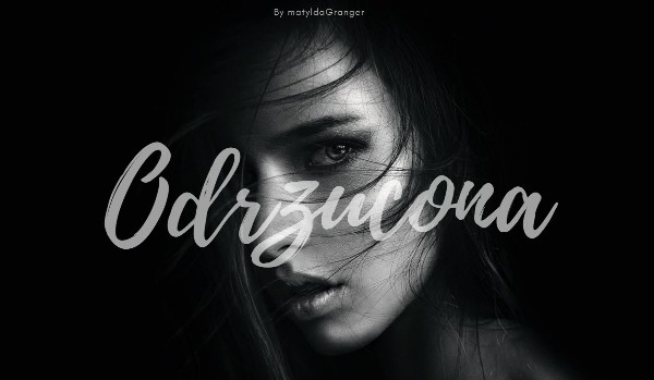 Odrzucona/ rozdział 4