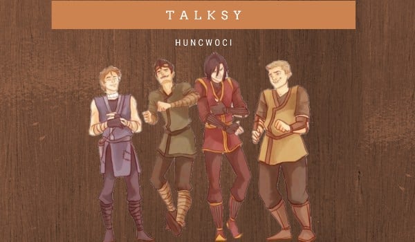Talksy – Huncwoci #2