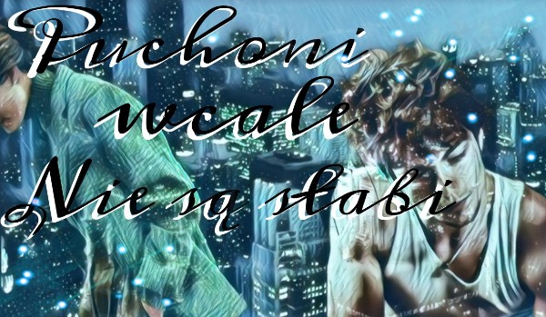 Puchoni wcale nie są słabi #2