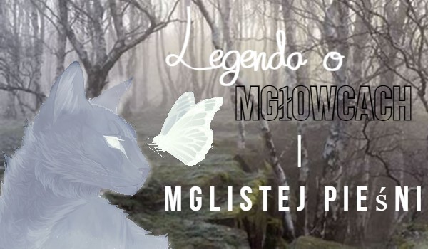 Legenda o Mgłowcach i Mglistej Pieśni