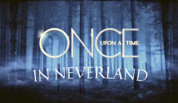 Once upon a time in Neverland #1