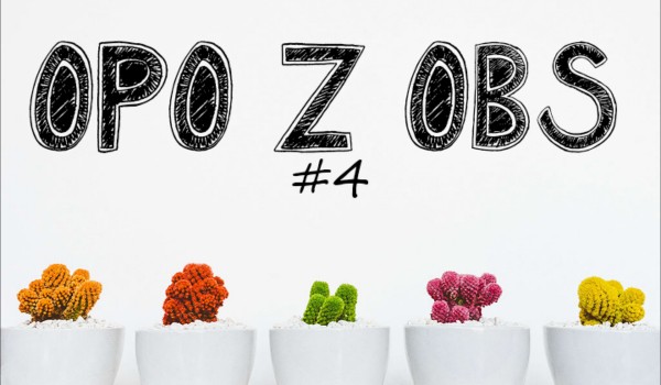 Opowiadanie z obserwatorami #4