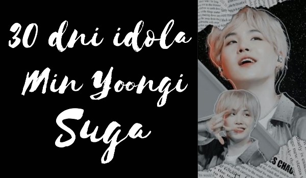 30 dni idola-Suga #12