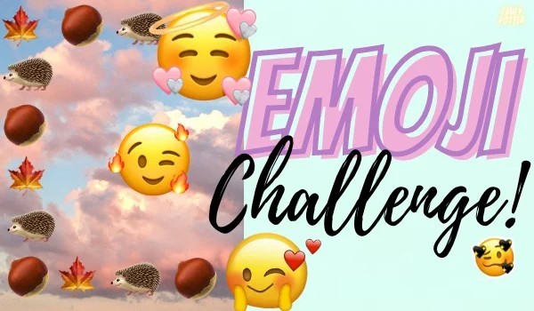 Emoji challenge!