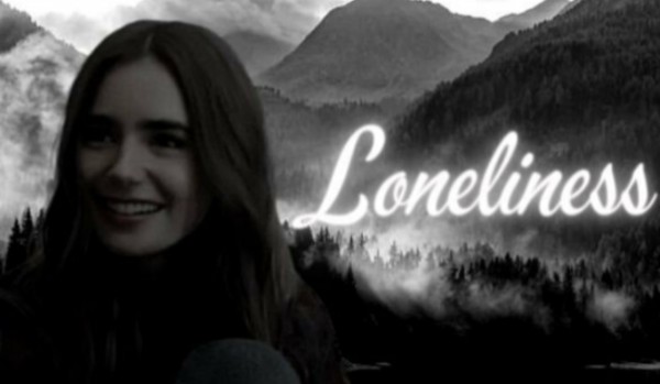 ~Loneliness~ [One Shot]