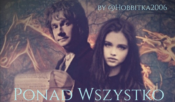 Ponad Wszystko | Bilbo Baggins #9