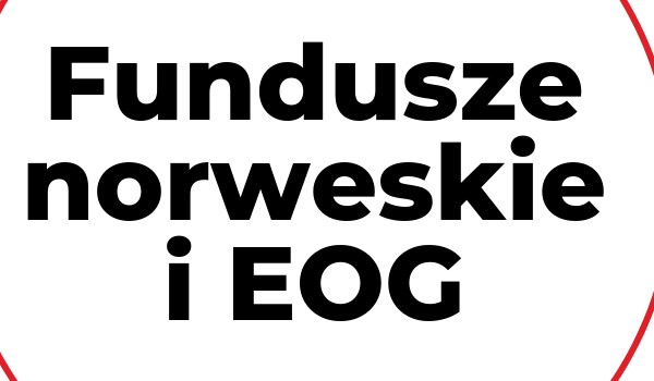 FUNDUSZE NORWESKIE I EOG