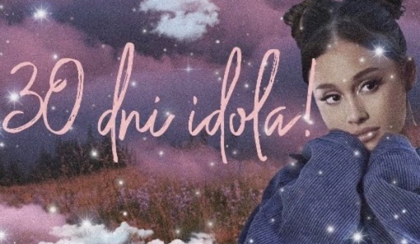 30 dni idola (Ari)