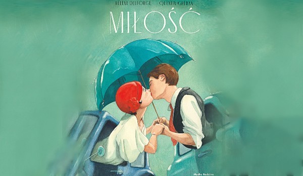MIŁOŚĆ (Hélene Delforge, Quentin Gréban) str.27