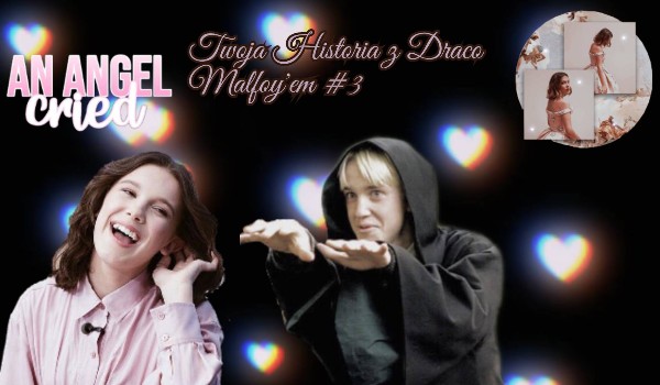 Twoja Historia z Draco Malfoy’em #3