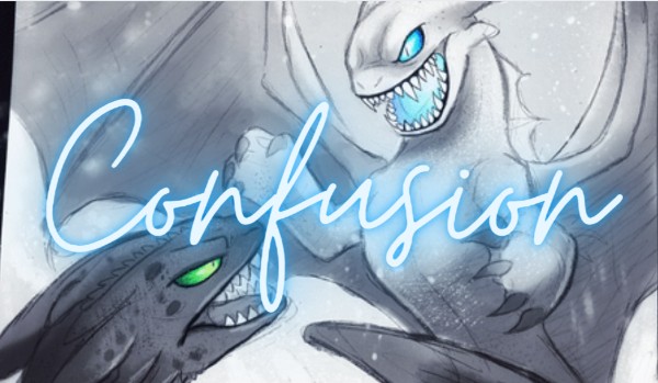 Confusion ~ rozdział 1
