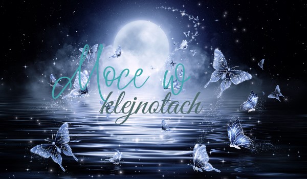 Moce w kryształach przedstawienie postaci