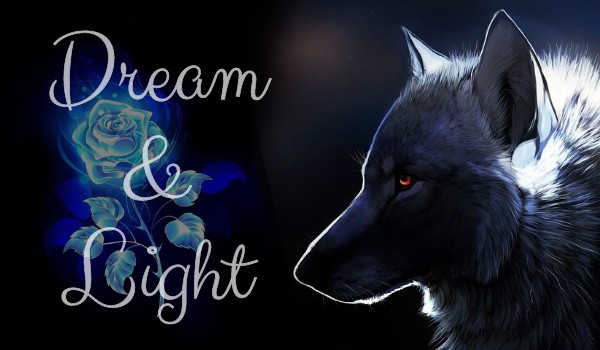 Dream & Light – Chapter #2