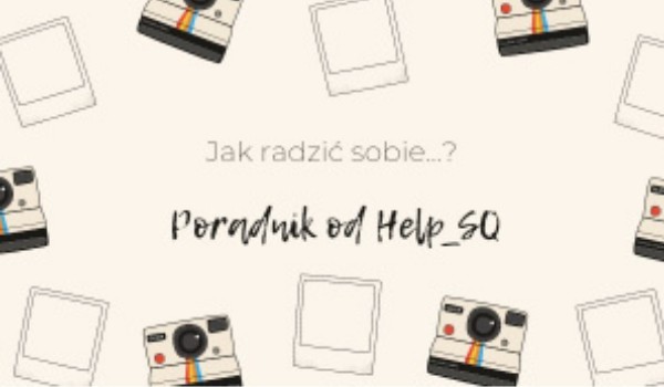 Jak radzić sobie z hakerami? – poradnik od Help_SQ