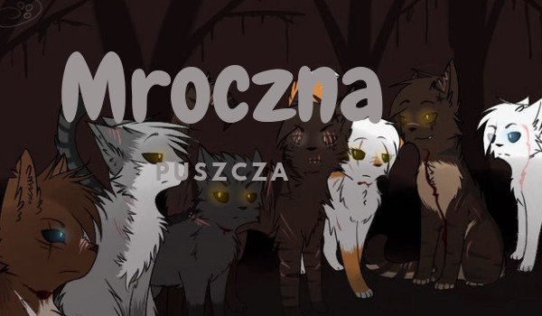 Mroczna Puszcza – One shot