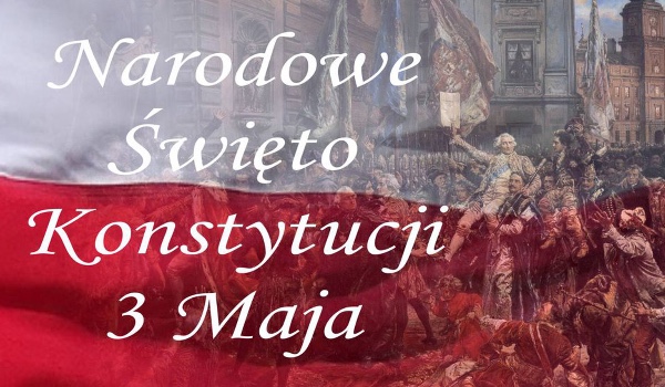 Ile wiesz o Konstytucji 3 maja?