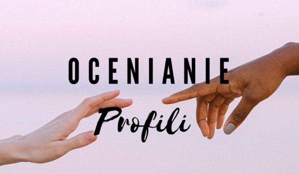 Ocenianie Profili | 4