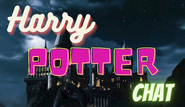 Harry Potter Chat#3