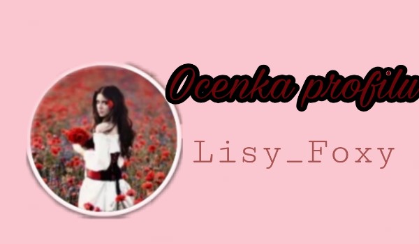 Ocenka profilu Lisy_Foxy
