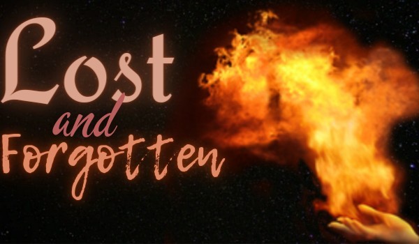 Lost and Forgotten | Rozdział 1