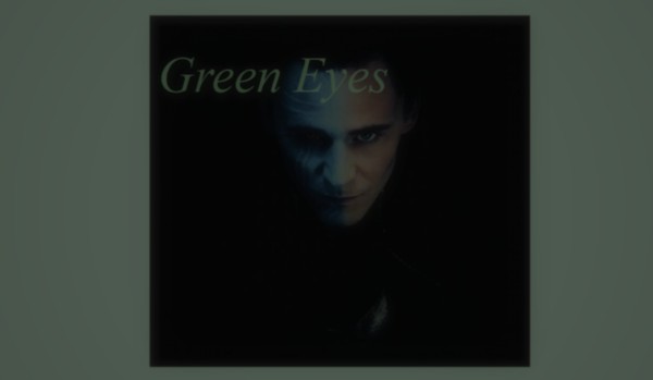 Green Eyes – Prologue