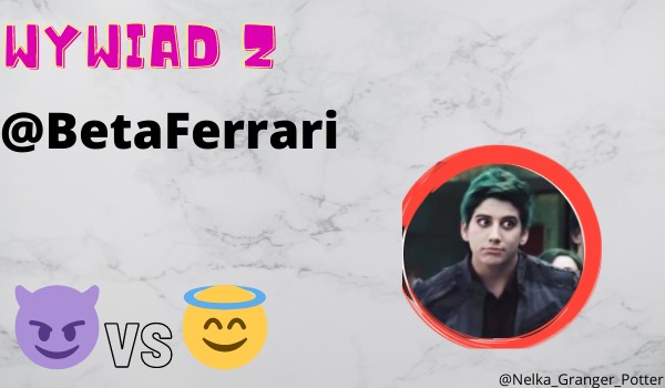 Wywiad z BetaFerrari /// wywiady #02