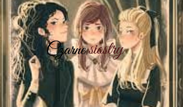 czarne siostry